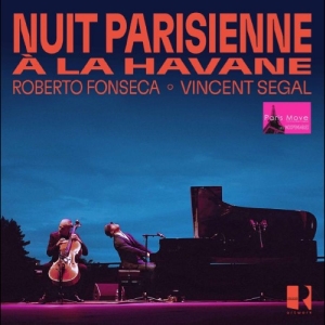 Roberto Fonseca & Vincent Segal - Nuit Parisienne À La Havane in the group OUR PICKS / Frontpage - CD New & Forthcoming at Bengans Skivbutik AB (5665039)