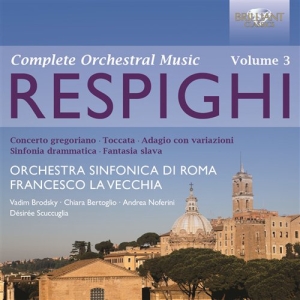 Respighi - Orchestral Works Vol 3 in the group CD / Klassiskt at Bengans Skivbutik AB (566506)