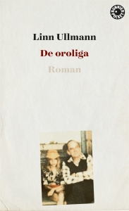 Linn Ullmann - De Oroliga in the group OTHER / Books at Bengans Skivbutik AB (5665085)