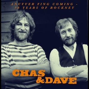 Chas & Dave - Anuvver Fing Coming - 50 Years Of R in the group VINYL / Upcoming releases / Pop-Rock at Bengans Skivbutik AB (5665253)