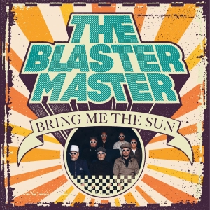 The Blaster Master - Bring Me The Sun in the group VINYL / Upcoming releases / Reggae at Bengans Skivbutik AB (5666124)
