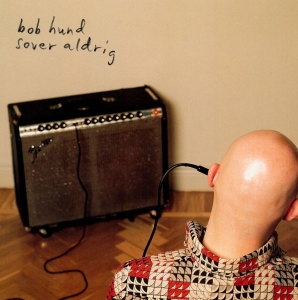 Bob Hund - Sover Aldrig in the group VINYL / Upcoming releases / Pop-Rock,Svensk Musik at Bengans Skivbutik AB (5666134)