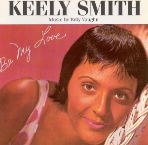 Keely Smith - Be My Love in the group CD at Bengans Skivbutik AB (5667202)