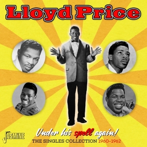 Price Lloyd - Under His Spell Again!: The Singles Collection 1960-1962 in the group CD / RnB-Soul at Bengans Skivbutik AB (5667243)