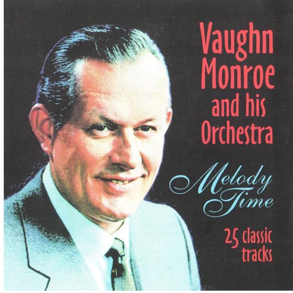 Vaughn Monroe - Melody Time in the group CD / Pop-Rock at Bengans Skivbutik AB (5667257)