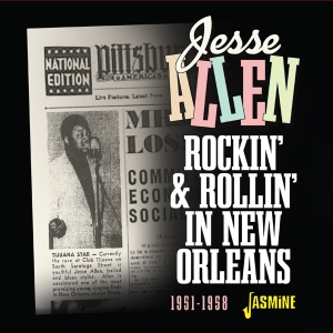 Jesse Allen - Rockin' & Rollin' In New Orleans, 1951 - 1958 in the group CD / Blues at Bengans Skivbutik AB (5667325)