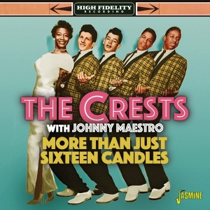 Crests With Johnny Maestro - More Than Just Sixteen Candles in the group CD at Bengans Skivbutik AB (5667356)
