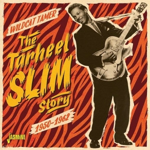 Tarheel Slim - Wildcat Tamer in the group CD / Blues at Bengans Skivbutik AB (5667364)
