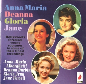 Anna Maria Alberghetti & Deanna Durbin & Gloria Jean & Jane Powell - Hollywood's Foremost Young Sopranos In Some Of Their Finest Recordings in the group CD / Jazz at Bengans Skivbutik AB (5667391)