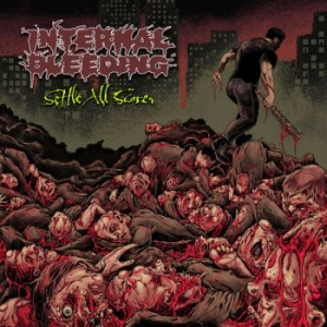 Internal Bleeding - Settle All Scores in the group OUR PICKS / Friday Releases / 2026-05-01 at Bengans Skivbutik AB (5667463)