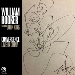 William Hooker - Convergence: Live In China in the group VINYL / Jazz at Bengans Skivbutik AB (5667912)