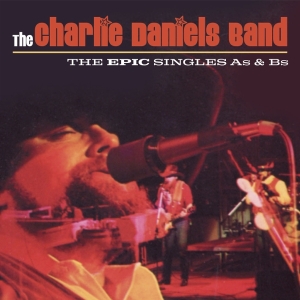 Charlie Daniels Band - The Epic Singles A’S And B’S in the group OUR PICKS / Friday Releases / 2026-05-08 at Bengans Skivbutik AB (5668274)