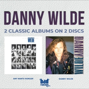 Danny Wilde - Any Man's Hunger + Danny Wilde in the group CD / Upcoming releases / Pop-Rock at Bengans Skivbutik AB (5668322)
