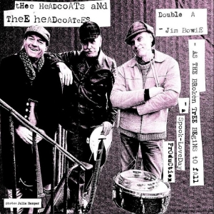 Thee Headcoats & Thee Headcoatees - Jim Bowie / As The Broken Tree Begi in the group OUR PICKS / Friday Releases / 2026-04-24 at Bengans Skivbutik AB (5668363)