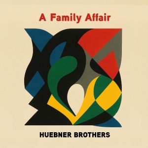 Huebner Brothers - A Family Affair (Vinyl Lp) in the group VINYL / Upcoming releases / Blues at Bengans Skivbutik AB (5668953)