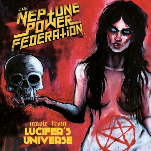 Neptune Power Federation The - Lucifer's Universe in the group CD / Upcoming releases / Hårdrock at Bengans Skivbutik AB (5668988)