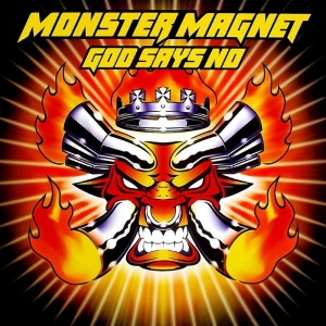 Monster Magnet - God Says No (25Th Anniversary) in the group VINYL / Upcoming releases / Pop-Rock at Bengans Skivbutik AB (5669151)