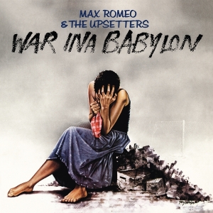 Max Romeo & The Upsetters - War Ina Babylon in the group VINYL / Upcoming releases / Reggae at Bengans Skivbutik AB (5669193)