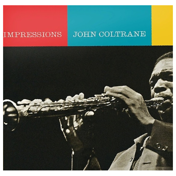 John Coltrane - Impressions (Impulse!, 1963 Acoustic Sound Series Vinyl) in the group OUR PICKS / Friday Releases / 2026-06-26 at Bengans Skivbutik AB (5669504)
