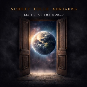 Scheff Tolle Adriaens - Lets Stop The World in the group CD / Upcoming releases / Hårdrock at Bengans Skivbutik AB (5669666)