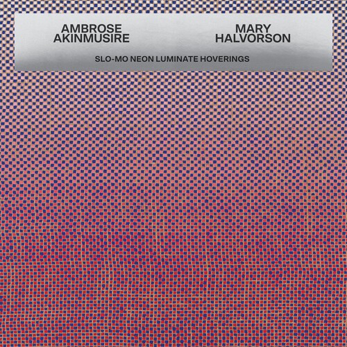 Ambrose Akinmusire & Mary Halv - Slo-Mo Neon Luminate Hoverings in the group CD / Bestsellers at Bengans Skivbutik AB (5669687)