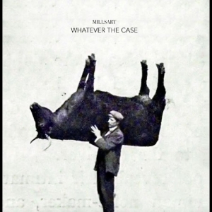 Millsart - Whatever The Case in the group VINYL / Upcoming releases / Pop-Rock at Bengans Skivbutik AB (5669719)