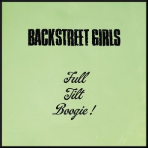 Backstreet Girls - Full Tilt Boogie in the group OUR PICKS / Friday Releases / 2026-05-29 at Bengans Skivbutik AB (5669783)