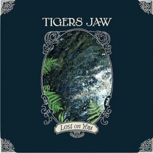 Tigers Jaw - Lost On You in the group OUR PICKS / Frontpage - CD New & Forthcoming at Bengans Skivbutik AB (5670012)
