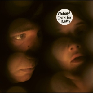Gichard - Chins For Lefty in the group VINYL / Upcoming releases / Pop-Rock at Bengans Skivbutik AB (5670074)