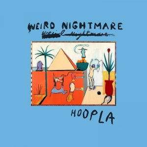 Weird Nightmare - Hoopla (Loser Edition Transparent O in the group VINYL / Upcoming releases / Pop-Rock at Bengans Skivbutik AB (5670132)