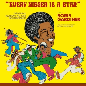 Boris Gardiner - Every Nigger Is A Star in the group OUR PICKS / Frontpage - Vinyl New & Forthcoming at Bengans Skivbutik AB (5670171)