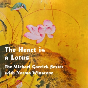 The Michael Garrick Sextet With Nor - The Heart Is A Lotus in the group VINYL / Upcoming releases / Jazz at Bengans Skivbutik AB (5670270)