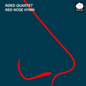 Røed Quartet - Red Nose Hymn in the group CD / Upcoming releases / Jazz at Bengans Skivbutik AB (5670278)