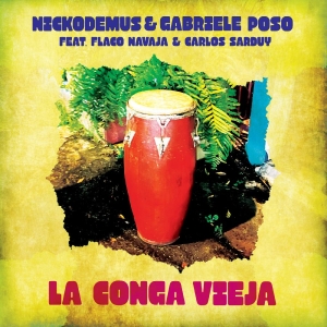 Gabriele Poso Nickodemus - La Conga Vieja in the group VINYL / Upcoming releases / Pop-Rock at Bengans Skivbutik AB (5670400)
