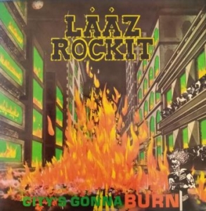 Laaz Rockit - City's Gonna Burn in the group CD / Upcoming releases / Hårdrock at Bengans Skivbutik AB (5670456)