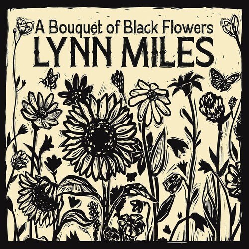 Lynn Miles - A Bouquet Of Black Flowers in the group CD / World Music at Bengans Skivbutik AB (5670505)