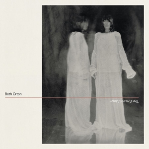 Beth Orton - The Ground Above in the group CD / Upcoming releases / Pop-Rock at Bengans Skivbutik AB (5670533)