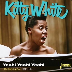 Kitty White - Yeah! Yeah! Yeah! - The Rare Singles 1949-1960 in the group OUR PICKS / Friday Releases / 2026-05-29 at Bengans Skivbutik AB (5670608)