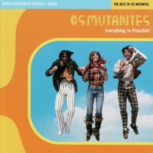 Os Mutantes - Everything Is Possible! - The Best in the group VINYL / Upcoming releases / Pop-Rock at Bengans Skivbutik AB (5670647)