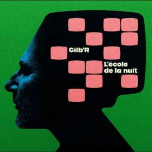 Gilb'r - L'école De La Nuit in the group VINYL / Upcoming releases / Pop-Rock at Bengans Skivbutik AB (5670876)