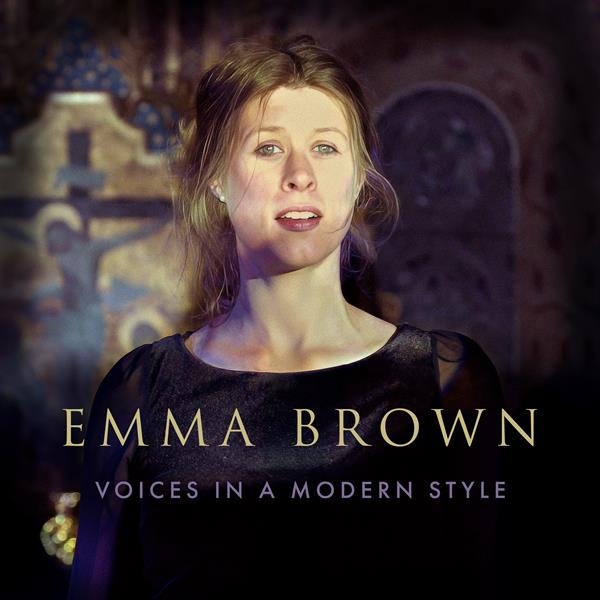 Emma Brown - Voices In A Modern Style in the group OUR PICKS / Friday Releases / 2026-05-29 at Bengans Skivbutik AB (5671607)