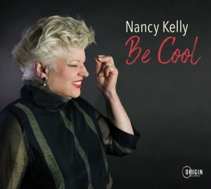 Nancy Kelly - Be Cool in the group CD / Upcoming releases / Jazz at Bengans Skivbutik AB (5671817)