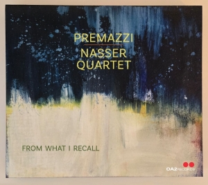 Premazzi / Nasser Quartet - From What I Recall in the group CD / Upcoming releases / Jazz at Bengans Skivbutik AB (5671818)