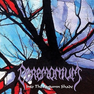 Ceremonium - Into The Autumn Shade in the group OUR PICKS / Friday Releases / 2026-06-05 at Bengans Skivbutik AB (5672167)