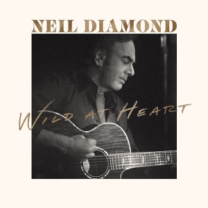 Neil Diamond - Wild At Heart - Limited in the group VINYL / Pop-Rock at Bengans Skivbutik AB (5672521)