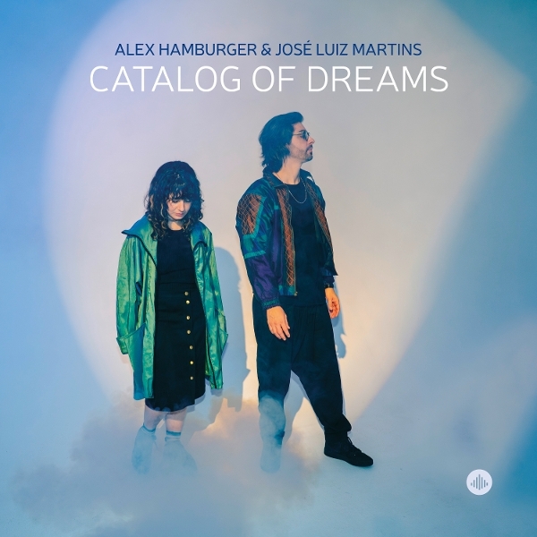 Alex Hamburger & José Luiz Martins - Catalog Of Dreams in the group CD / Upcoming releases / Jazz at Bengans Skivbutik AB (5672553)