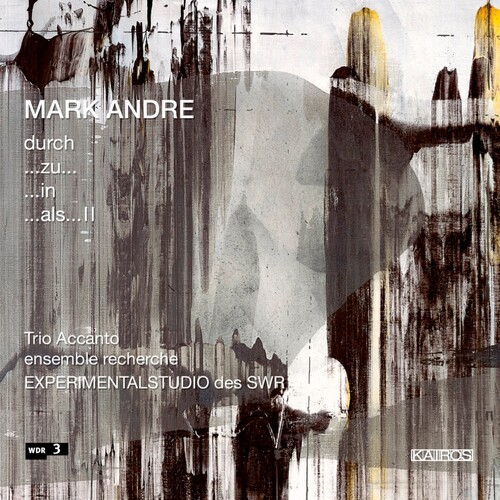 Andre Mark - Andre: Durch..Zu..In..Als..Ii in the group MUSIK / SACD / Klassiskt at Bengans Skivbutik AB (5672648)