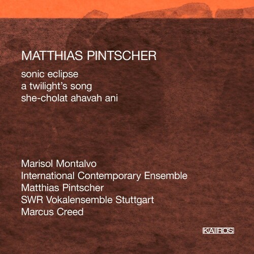 Matthias Pintscher - Pintscher: Sonic Eclipse in the group CD / Klassiskt at Bengans Skivbutik AB (5672678)