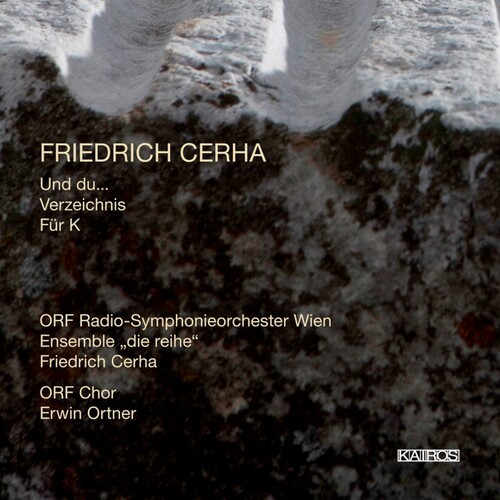 Cerha Friedrich - Cerha: Und Du… in the group CD / Klassiskt at Bengans Skivbutik AB (5672680)