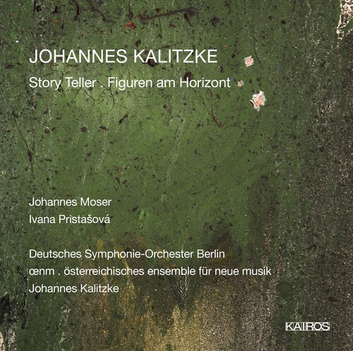 Johannes Kalitzke - Story Teller Figuren Am Horizont in the group CD / Klassiskt at Bengans Skivbutik AB (5672713)